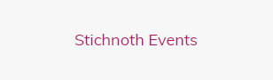 Stichnoth Events